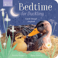 Bedtime for Duckling: A Peek-Through Book for Kids and Toddlers
