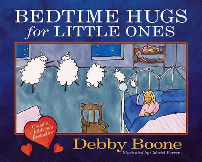 Bedtime Hugs for Little Ones - Boone, Debby