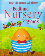 Bedtime Nursery Rhymes: Over 150 Stories and Rhymes