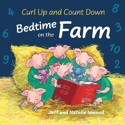 Bedtime on the Farm: Short bedtime read for babies and toddlers - Inwood, Jeff