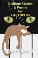 Bedtime Stories and Poems for Cat Lovers: the Ultimate Collection of Wit and Wisdom on Furry Feline Companions