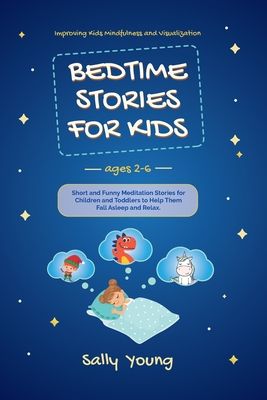 BEDTIME STORIES FOR KIDS. Ages 2-6: Short and Funny Meditation Stories ...