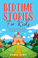 Bedtime Stories for Kids: Awesome bedtime stories for kids