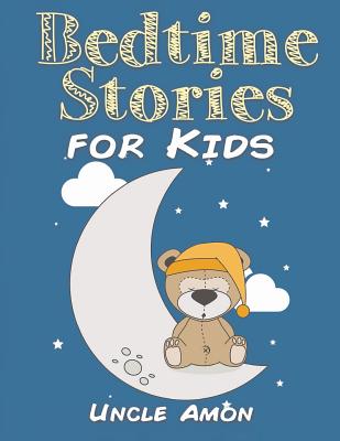 Bedtime Stories for Kids - Amon, Uncle