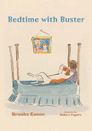 Bedtime with Buster: Children's Edition