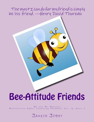 Bee-Attitude Friends: MeComplete Early Learning Program, Vol. 2, Unit 1 - Jobey, Janice