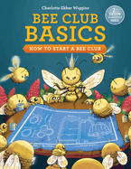 Bee Club Basics: How to Start a Bee Club