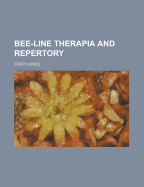 Bee-Line Therapia and Repertory