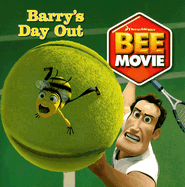 Bee Movie: Barry's Day Out - Driggs, Scout (Adapted by)