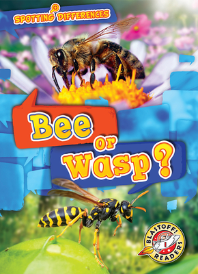 Bee or Wasp? - Chang, Kirsten