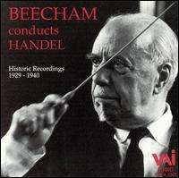 Beecham Conducts Handel - Leeds Festival Chorus (choir, chorus); Thomas Beecham (conductor)