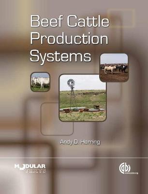 Beef Cattle Production Systems - Herring, Andy