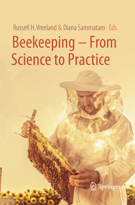 Beekeeping - From Science to Practice - Vreeland, Russell H. (Editor), and Sammataro, Diana (Editor)