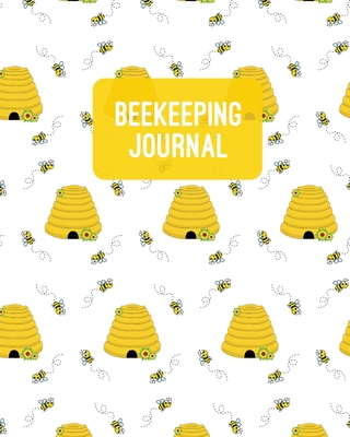 Beekeeping Journal: Beekeepers Inspection Notebook, Track & Log Bee Hive Notes, Honey Bee Record Keeping Book, Beekeeper Gift - Newton, Amy