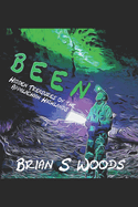 Been: Hidden Treasures of the Appalachian Highlands