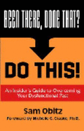 Been There, Done That? Do This! an Insiders Guide to Overcoming Your Dysfunctional Past - Obitz, Sam; Craske, Ph.D. Michelle G.