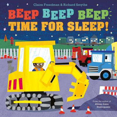 Beep Beep Beep Time for Sleep! - Freedman, Claire