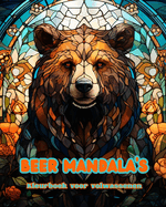 Beer Mandala's Kleurboek voor volwassenen Ontwerpen om creativiteit te stimuleren: Mystieke beelden van beren om stress te verlichten