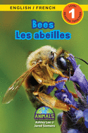 Bees / Les abeilles: Bilingual (English / French) (Anglais / Franais) Animals That Make a Difference! (Engaging Readers, Level 1)