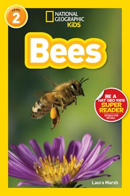 Bees (National Geographic Kids Readers, Level 2) - Marsh, Laura