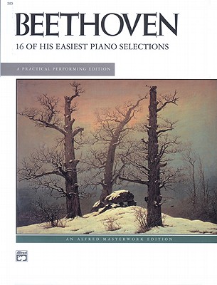 Beethoven -- 16 Easiest Selections - Beethoven, Ludwig Van (Composer), and Palmer, Willard A (Composer)