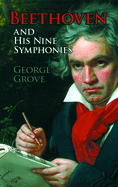 Beethoven and His 9 Symphonies