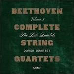 Beethoven Complete String Quartets, Vol. 3: The Late Quartets