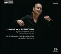 Beethoven: Complete Symphonies Vol. 4 - SYmphonies Nos. 2 & 3 - Netherlands Symphony Orchestra; Jan Willem de Vriend (conductor)