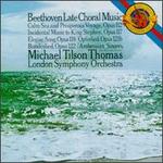 Beethoven: Late Choral Music - Ambrosian Singers (vocals); Lorna Haywood (soprano); London Symphony Orchestra; Michael Tilson Thomas (conductor)