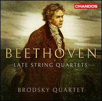 Beethoven: Late String Quartets - The Brodsky Quartet