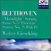 Beethoven: "Moonlight" Sonata; Sonatas Nos. 8 ("Pathtique"), 9, 10, 13 - Walter Gieseking (piano)