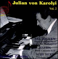 Beethoven: Piano Concerto No. 5 in Eb; Haydn: Piano Concerto in D; Schubert Wanderer Fantasy - Julian von Karolyi (piano)