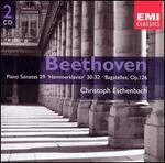 Beethoven: Piano Sonatas Nos. 29 "Hammerklavier" & 30-32; Bagatelles, Op. 126 - Christoph Eschenbach (piano)