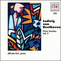 Beethoven: Piano Sonatas, Vol. 9 - Alfredo Perl (piano)