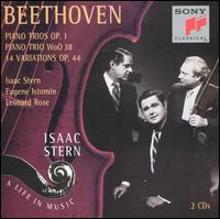 Beethoven: Piano Trios, Op. 1; Piano Trio, WoO 38; 14 Variations, Op. 44 - Eugene Istomin (piano); Isaac Stern (violin); Leonard Rose (cello)