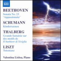 Beethoven: Sonata No. 23 "Appassionata"; Schumann: Kinderszenen; Thalberg: Grande fantaisie sur des motifs de Il barb - Valentina Lisitsa (piano)