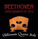 Beethoven: Streichquartette Op. 18