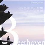Beethoven: String Quartet No. 13, Op. 130 & Grosse Fuge, Op. 133