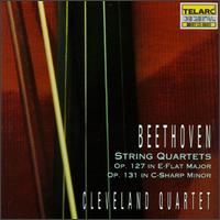 Beethoven: String Quartets Op. 127 in E flat major, Op. 131 in C sharp minor - Cleveland Quartet (strings); James Dunham (viola); Paul Katz (cello); Peter Salaff (violin); William Preucil (violin)