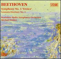 Beethoven: Symphony No. 3 "Eroica"; Leonora Overture No. 1 - Bratislava Radio Symphony Orchestra; Michael Halsz (conductor)