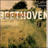 Beethoven: Symphony No. 6 "Pastoral"; Leonora Overture No. 3 - Philadelphia Orchestra; Riccardo Muti (conductor)