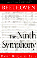 Beethoven: The Ninth Symphony - Levy, David Benjamin, Professor