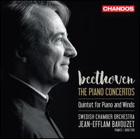 Beethoven: The Piano Concertos; Quintet for Piano and Winds - Jean-Efflam Bavouzet (piano); Karin Egardt (oboe); Kevin Spagnolo (clarinet); Mikael Lindstrom (bassoon);...