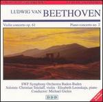 Beethoven: Violin Concerto, Op. 61; Piano Concerto No. 2