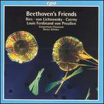 Beethoven's Friends - Consortium Classicum; Dieter Klcker (conductor)