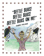 "Beetle Bugs! Beetle Bugs! Beetle Bugs on Me!"