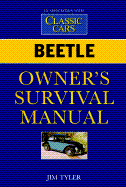 Beetle Owner's Survival Manual - Tyler, Jim, and Tyler, J