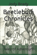 Beetlebum Chronicles: Tales of Adventure