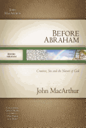 Before Abraham: Creation, Sin, and the Nature of God