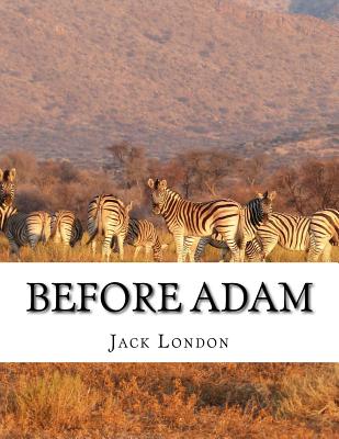 Before Adam - Jack London